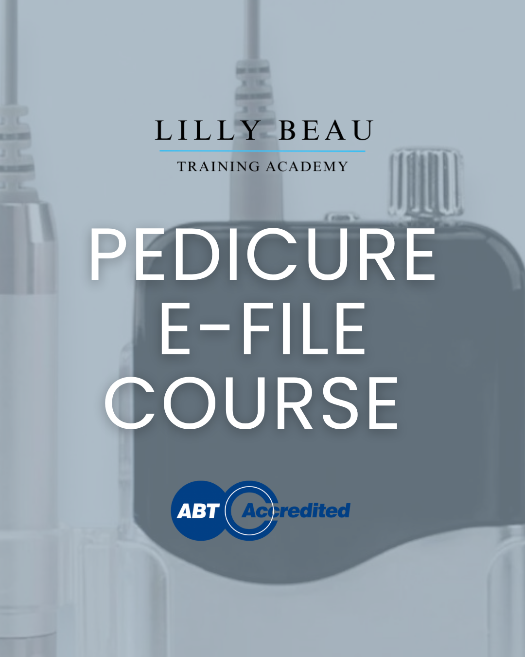 Pedicure E-File Course